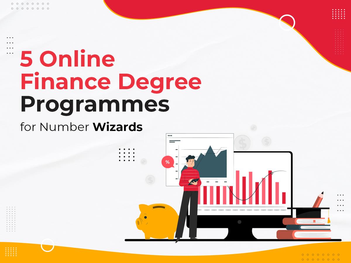 5 Online Finance Degree Programmes for Number Wizards