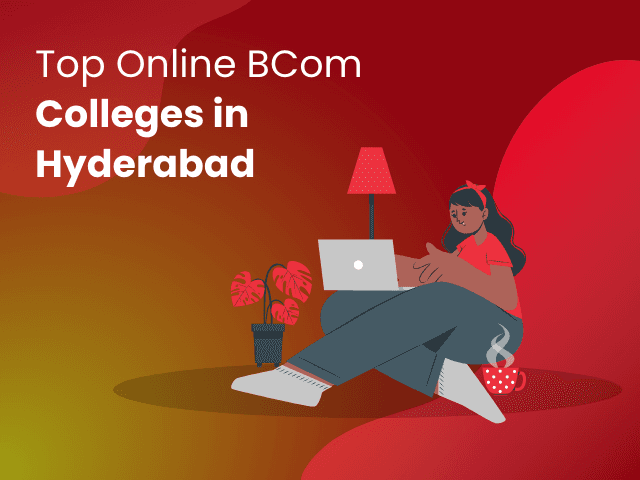 Top Online M.Com Colleges in Hyderabad