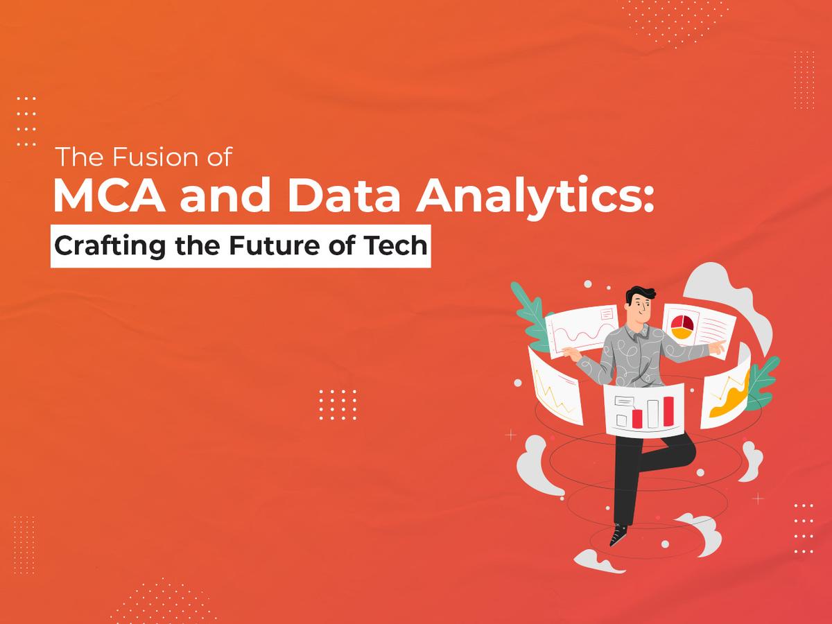 The Fusion of MCA and Data Analytics: Crafting the Future of Tech
