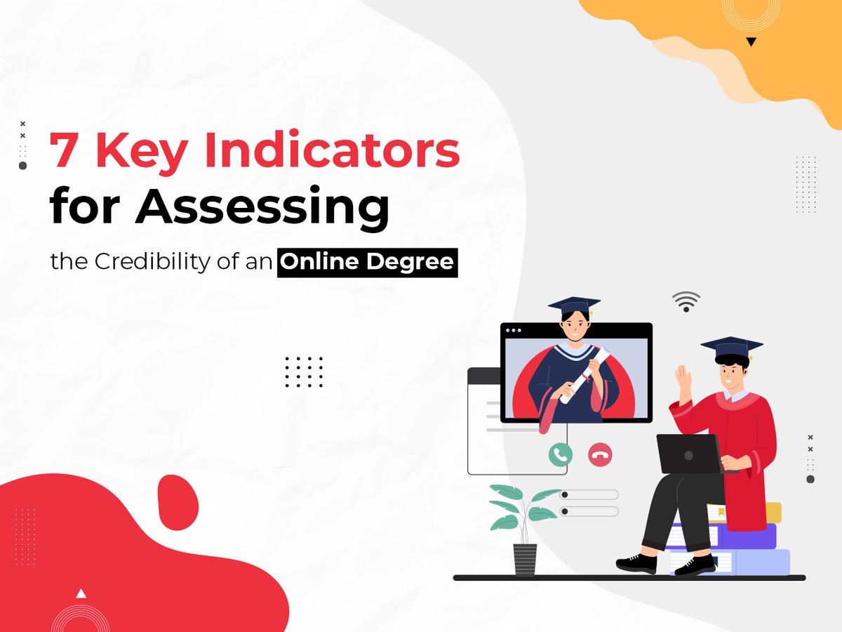 7 Key Indicators for Assessing the Credibility of an Online Degree