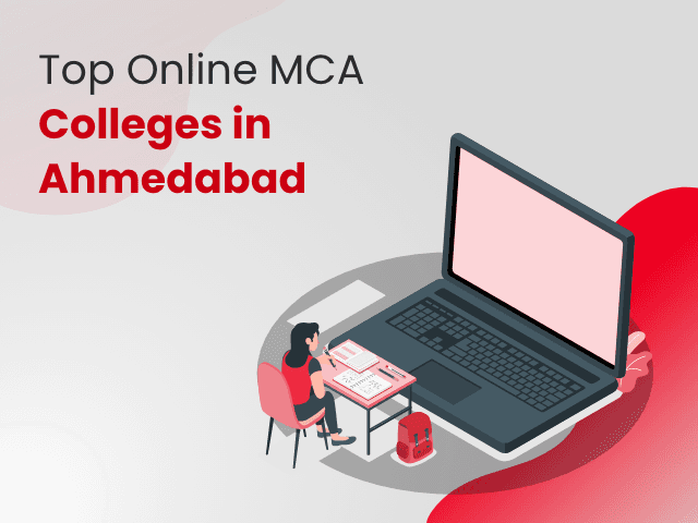 Top Online MCA Colleges in Ahmedabad