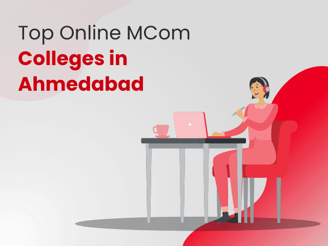 Top Online M.Com Colleges in Ahmedabad