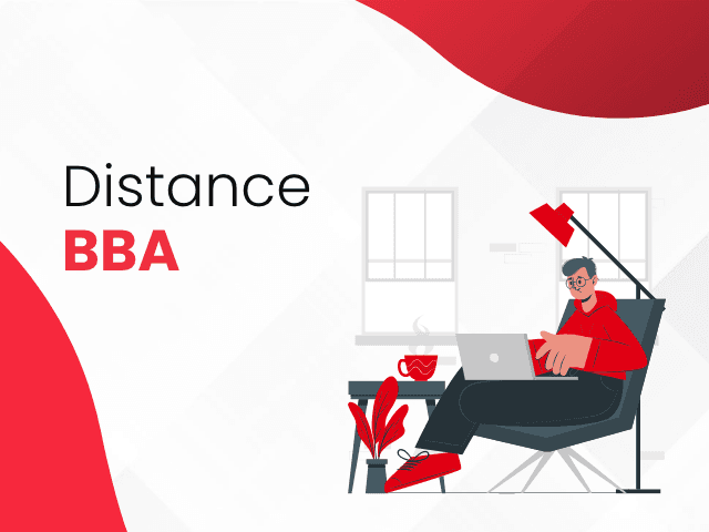 BBA Distance Education - Distance BBA Degree Course Syllabus, Fees, Admission