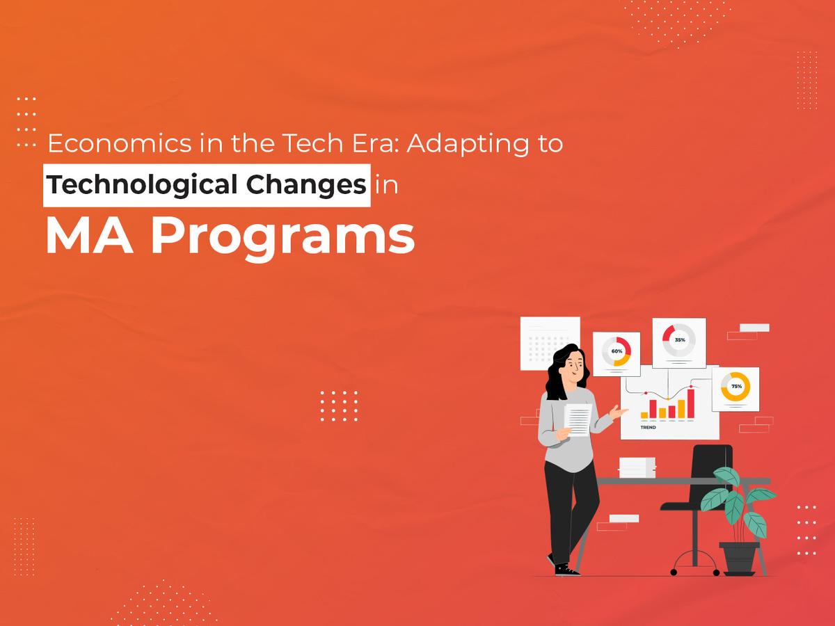 Economics in the Tech Era: Adapting to Technological Changes in MA Programs