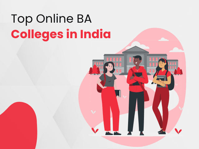 Top Online BA Colleges in India