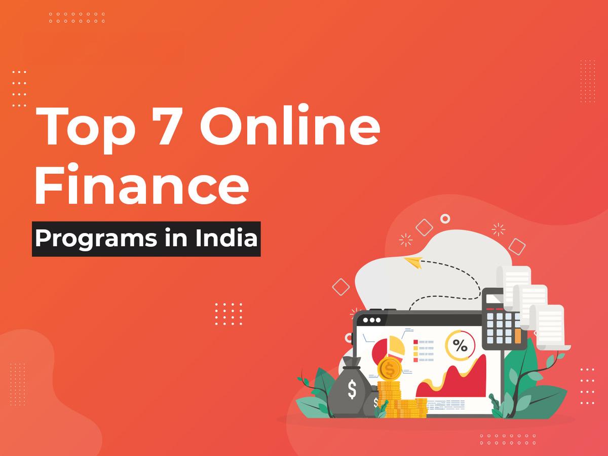 Top 7 Online Finance Programs in India
