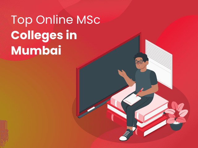 Top Online MSc Colleges in Mumbai