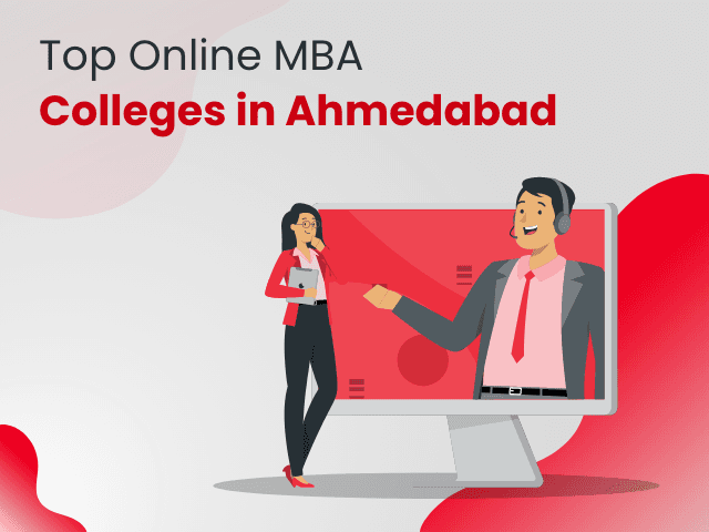 Top Online MBA Colleges in Ahmedabad