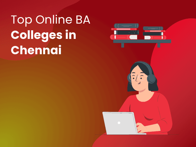 Top Online BA Colleges in Chennai
