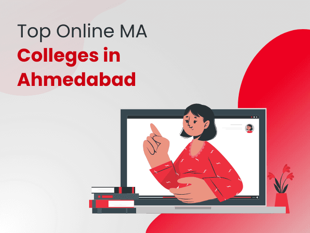 Top Online MA Colleges in Ahmedabad