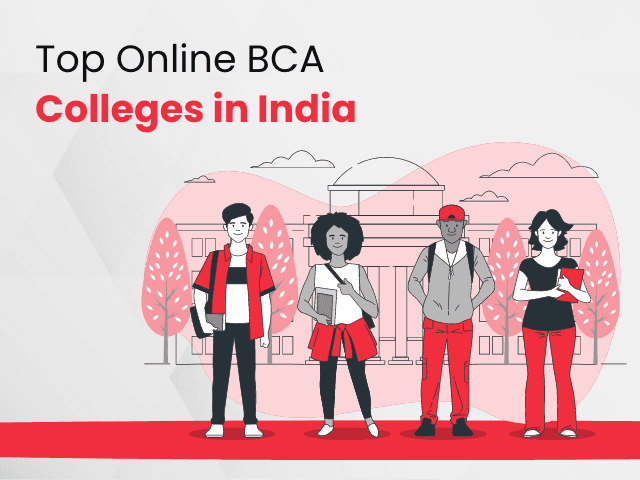 Top Online BCA Colleges in India