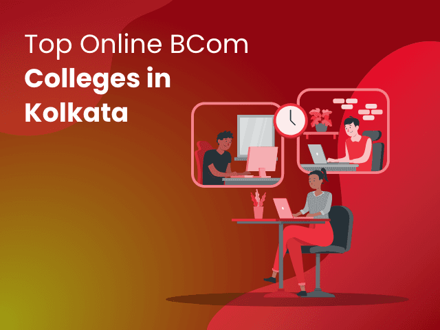 Top Online BCom Colleges in Kolkata