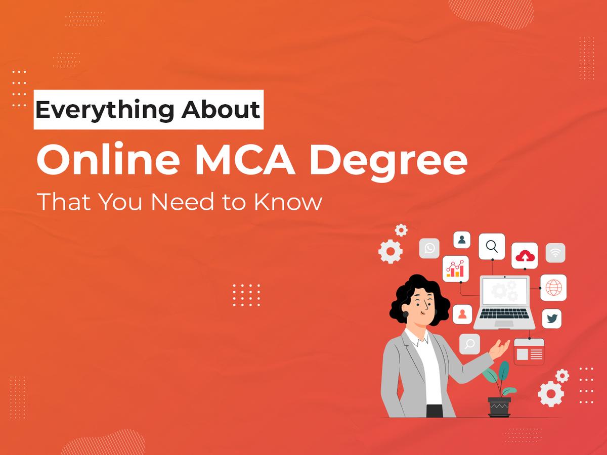Everything About Online MCA Degree That You Need to Know