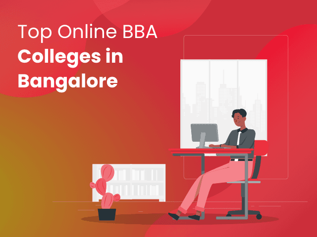 Top Online BBA Colleges in Bangalore