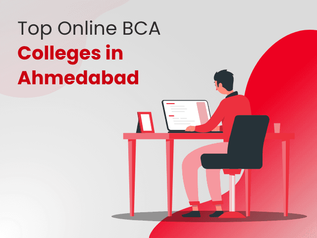 Top Online BCA Colleges in Ahmedabad