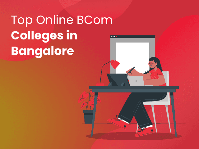 Top Online B.Com Colleges in Bangalore