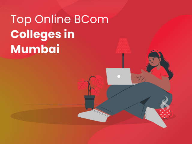 Top Online B.Com Colleges in Mumbai